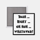 Ja Goed Wat Grappige T-shirts Gifts Magneet (Voorkant / Achterkant)