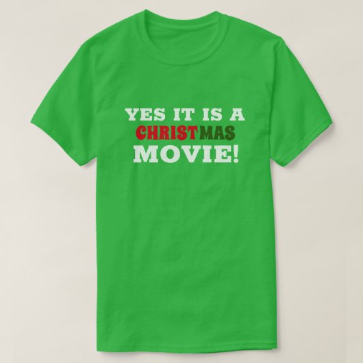 JA HET IS EEN KERSTFILM! C T-SHIRT (Design voorkant)