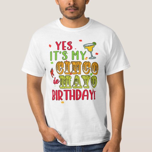 JA, HET IS MIJN CINCO DE MAYO-VERJAARDAG! T-SHIRT (Voorkant)