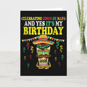 Ja, het is mijn verjaardag Cinco De Mayo verjaarda Kaart