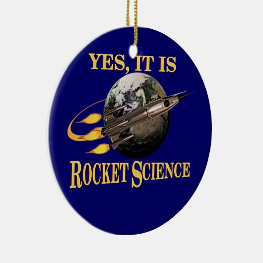 Ja, het is Rocket Science Keramisch Ornament (Rechts)