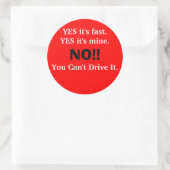 JA het is snel. JA het is van mij., NEE!!, Je kunt Ronde Sticker (Tas)