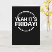 Ja, het is vrije tijd op vrijdag kaart (Gele Bloem)