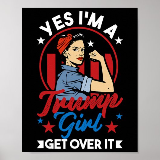 Ja I#39; Een Trump Girl Get Over It - Vrouwen Voor Poster (Voorkant)