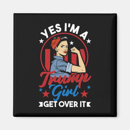 Ja I#39; M Een Trump Meisje Get Over It - Trump 20 Magneet (Voorkant)