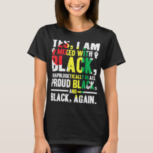 Ja.I.Am Gemengde met Black.Black.History.Maand T-shirt