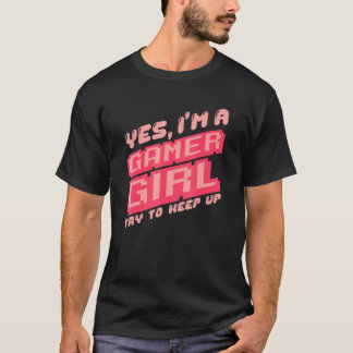 Ja I m A Gamer Girl Video Gamer Gif T-shirt
