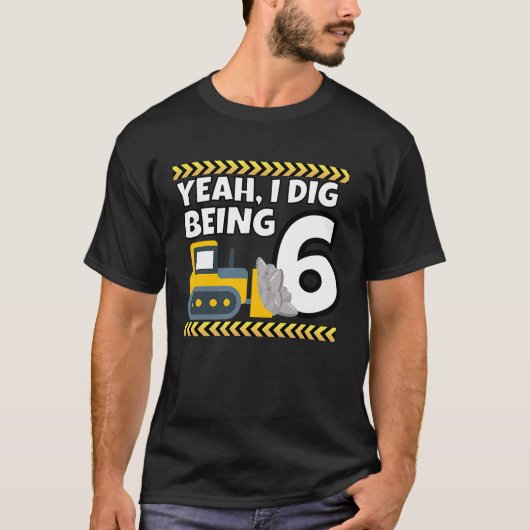Ja, ik ben 6 Bulldozer Construction 6th Birt T-shirt (Voorkant)