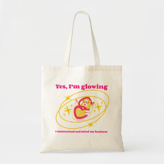 Ja, ik ben aan het gloeien. Ik hydrateerde Tote Bag (Voorkant)