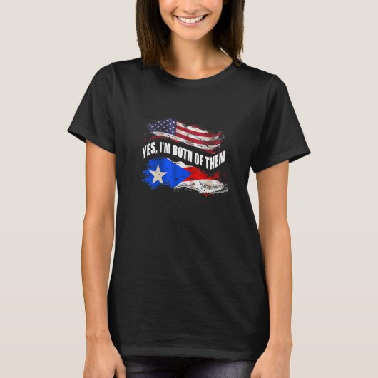 Ja, ik ben allebei Amerikaans en Boricua T-shirt (Voorkant)