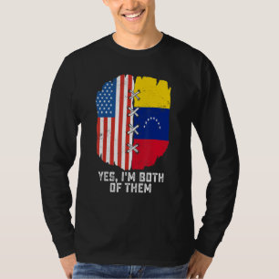 Ja, ik ben allebei half Amerikaans, half Venezolaa T-shirt