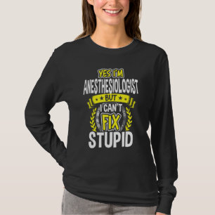 Ja, ik ben anesthesist t-shirt