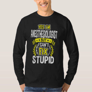 Ja, ik ben anesthesist t-shirt
