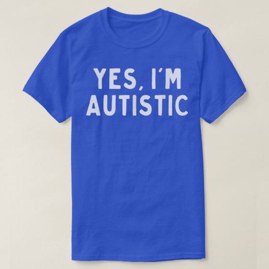 Ja, ik ben autistisch t-shirt (Design voorkant)