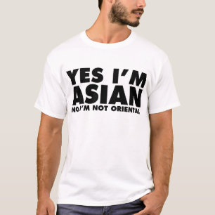 Ja, ik ben Aziatisch Neen Ik ben niet oosterlijk T-shirt