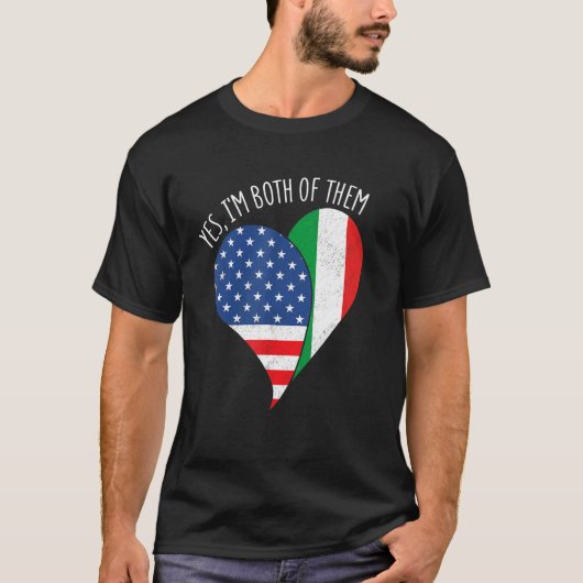 Ja, ik ben beiden half Amerikaans half Italiaan H T-shirt (Voorkant)