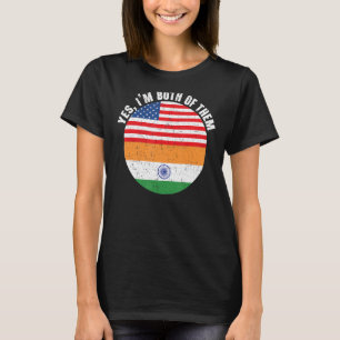 Ja, ik ben beiden Indiaas op de Dag van de Republi T-shirt