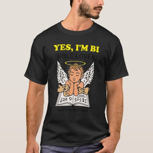 Ja, ik ben bibberen luier en ook bi-seksueel. t-shirt (Voorkant)