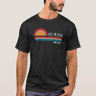 Ja, ik ben Cold 24 7 Funny Quote Sarcastic Retro V T-shirt