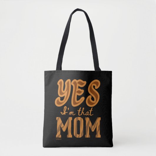 JA, IK BEN DAT MOME grappige moederdag cadeauidee Tote Bag (Voorkant)
