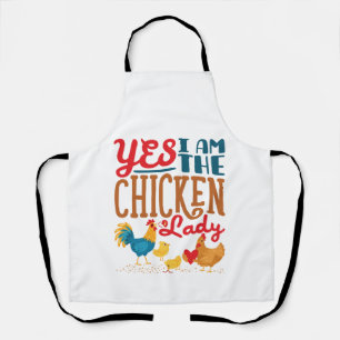 Ja, ik ben de Chicken Lady Chickens Schort