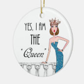 Ja, ik ben de "koningin" mijn regels, mijn koninkr keramisch ornament (Links)