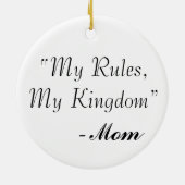 Ja, ik ben de "koningin" mijn regels, mijn koninkr keramisch ornament (Achterkant)