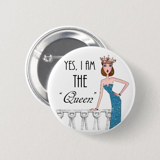 Ja, ik ben de "koningin" ronde button 5,7 cm (Voorkant /achterkant)