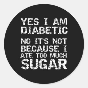 Ja, ik ben diabetespatiënt, nee, het is niet omdat ronde sticker