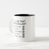 Ja, ik ben die gekke hond-dame in haar. tweekleurige koffiemok (Voorkant links)