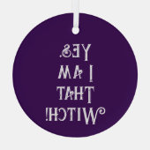 Ja, ik ben die heks glas ornament (Achterkant)