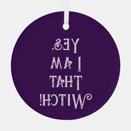 Ja, ik ben die heks glas ornament (Achterkant)