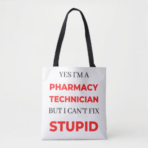 Ja, ik ben een apotheektechnicus, maar ik kan 2 ni tote bag