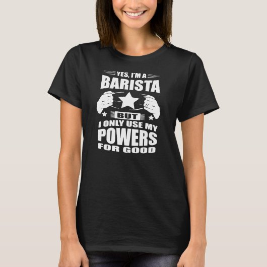 Ja, ik ben een barista t-shirt (Voorkant)