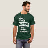 Ja, ik ben een dominee Christelijke prijsopgave T-shirt (Voorkant volledig)