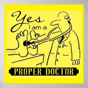 Ja, ik ben een echte dokter. Zwart op geel. Poster