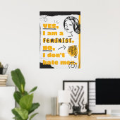 Ja, ik ben een FEMINIST Nee, ik haat Mannen Poster (Thuiskantoor)