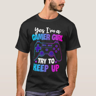 Ja, ik ben een gamer-meisje die blijft gamen t-shirt
