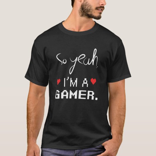 Ja, ik ben een gamer. t-shirt (Voorkant)