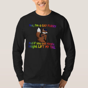 Ja, ik ben een gay furry en je vraagt het netjes L T-shirt