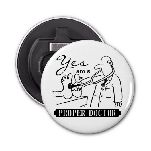 Ja, ik ben een goede dokter. button flesopener (Voorkant)