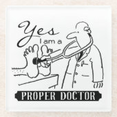 Ja, ik ben een goede dokter. glazen onderzetter (Voorkant)