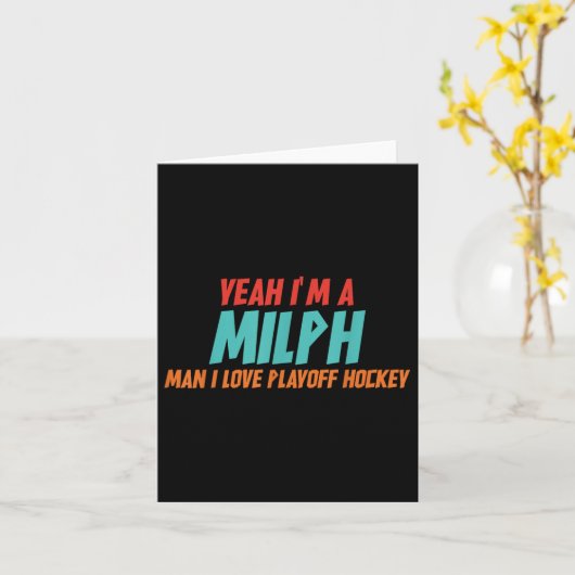 Ja ik ben een milph Man ik hou van playoff hockey Kaart (Gele Bloem)