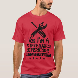 Ja, ik ben een onderhouds supervisor grappig onder t-shirt