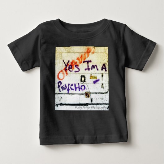 Ja, ik ben een Psycho - Toddler's T-shirt (Voorkant)