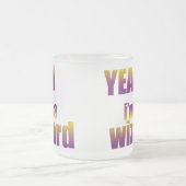 Ja, ik ben een tovenaar matglas koffiemok (Center)