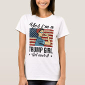 Ja, ik ben een Trump Girl die er overheen gaat T-shirt (Voorkant)