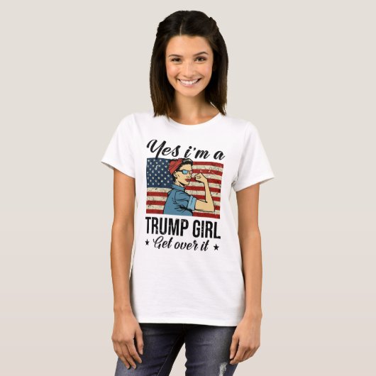 Ja, ik ben een Trump Girl die er overheen gaat T-shirt (Voorkant volledig)
