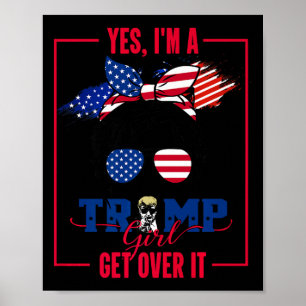 Ja, ik ben een Trump Girl die over IT heen gaat Tr Poster