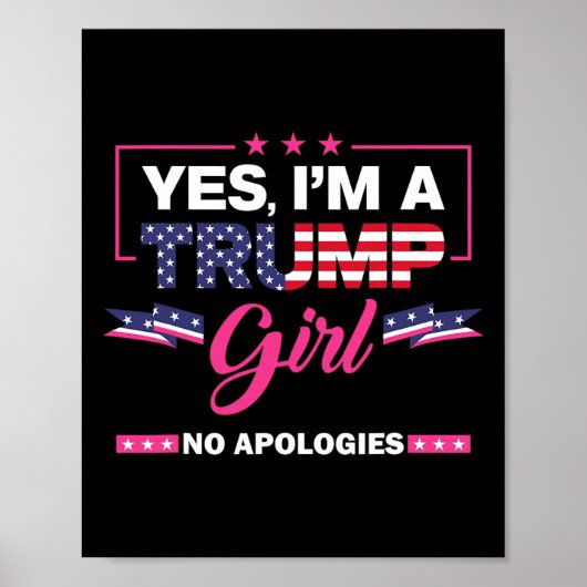 Ja, ik ben een Trump Girl No Apologies 2024 Verkie Poster (Voorkant)